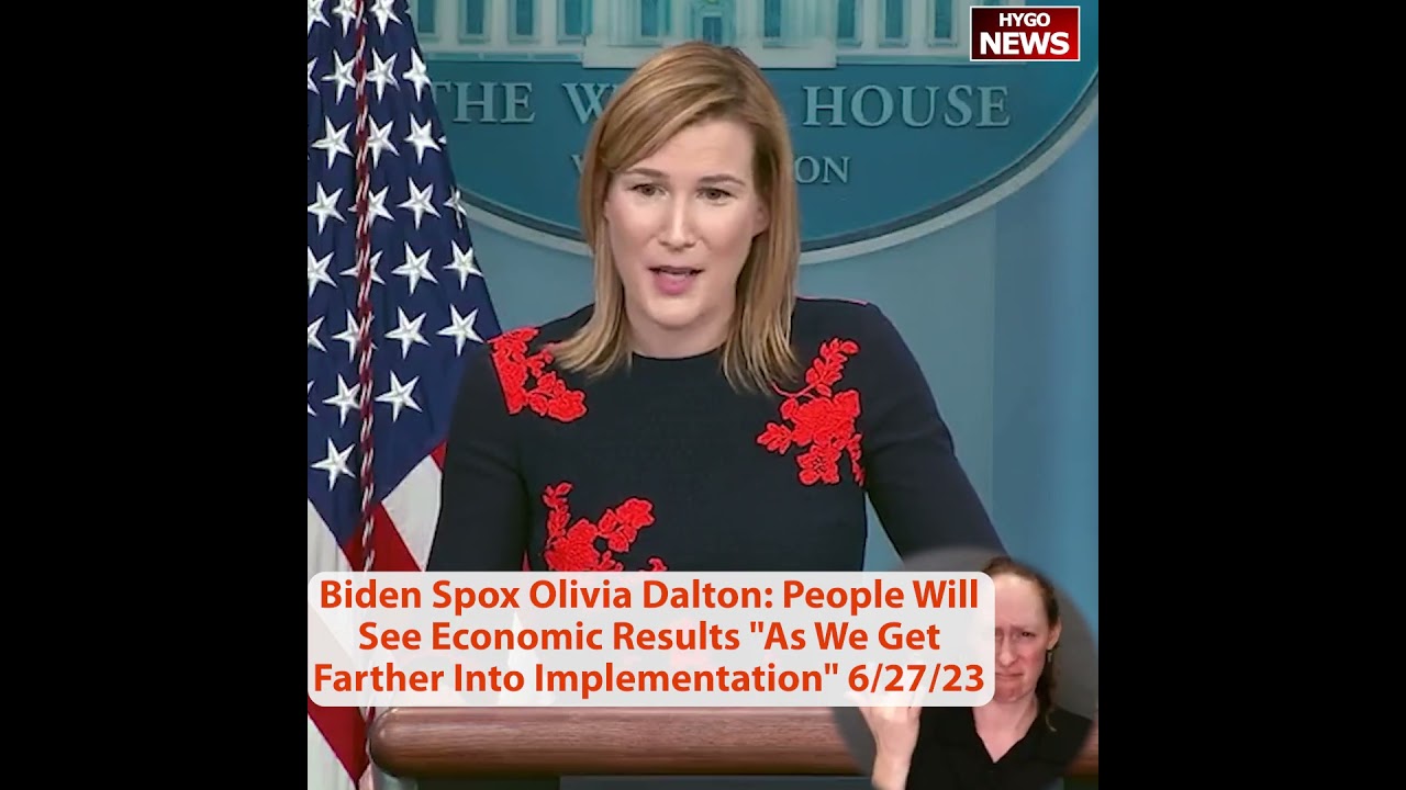 Biden Spox Olivia Dalton: People Will See Economic Results “As We Get Farther Into Implementation”