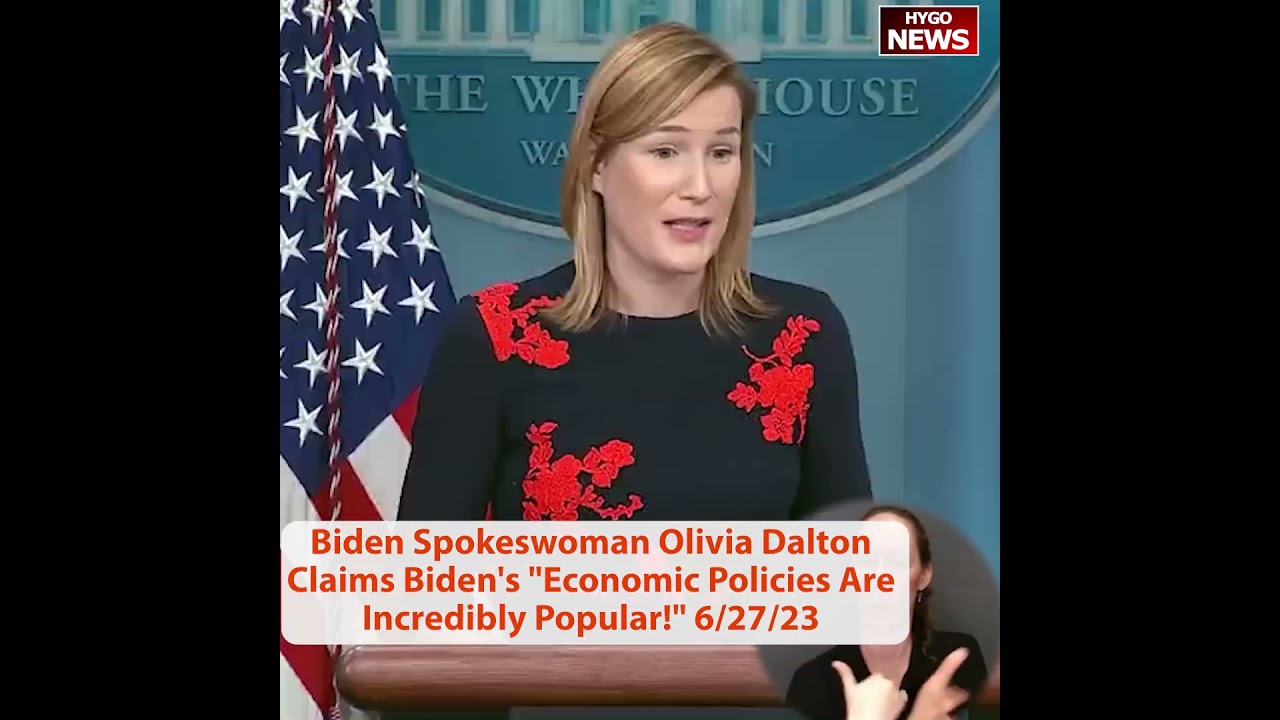 Biden Spokeswoman Olivia Dalton Claims Biden’s “Economic Policies Are Incredibly Popular!”