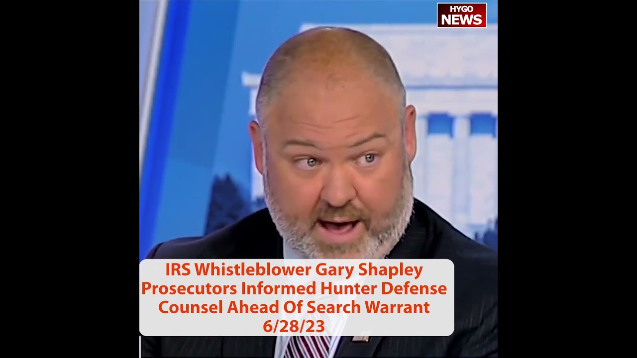 IRS Whistleblower Gary Shapley Prosecutors Informed Hunter Defense Counsel Ahead Of Search Warrant