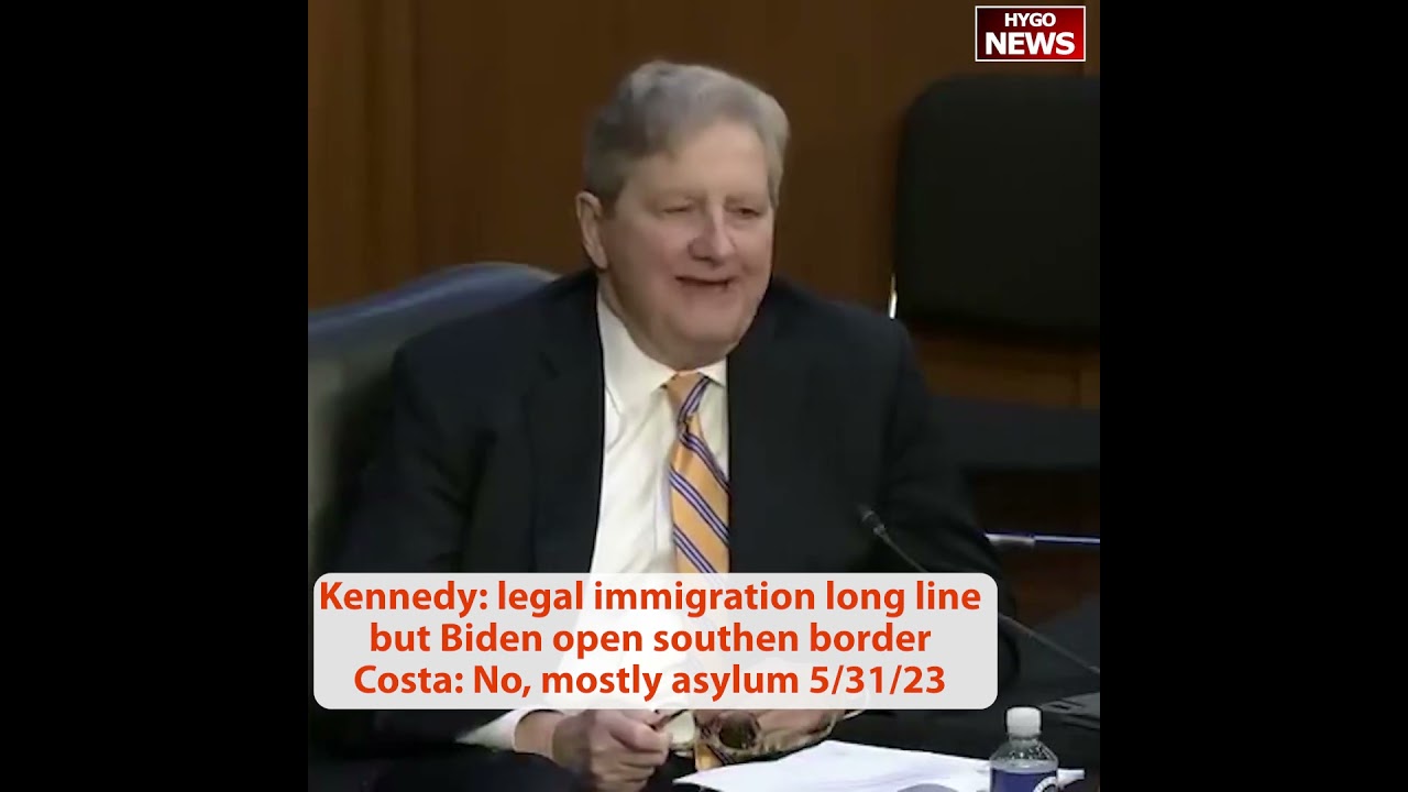 Kennedy: legal immigration long line but Biden open southen border Costa: No, mostly asylum