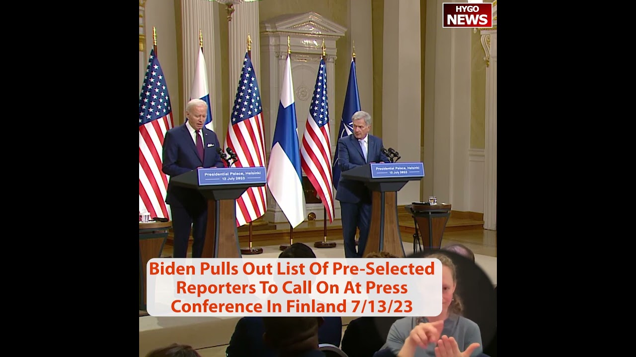 Biden Pulls Out 2 from List Of Pre-Selected Reporters To Call On At Press Conference In Finland