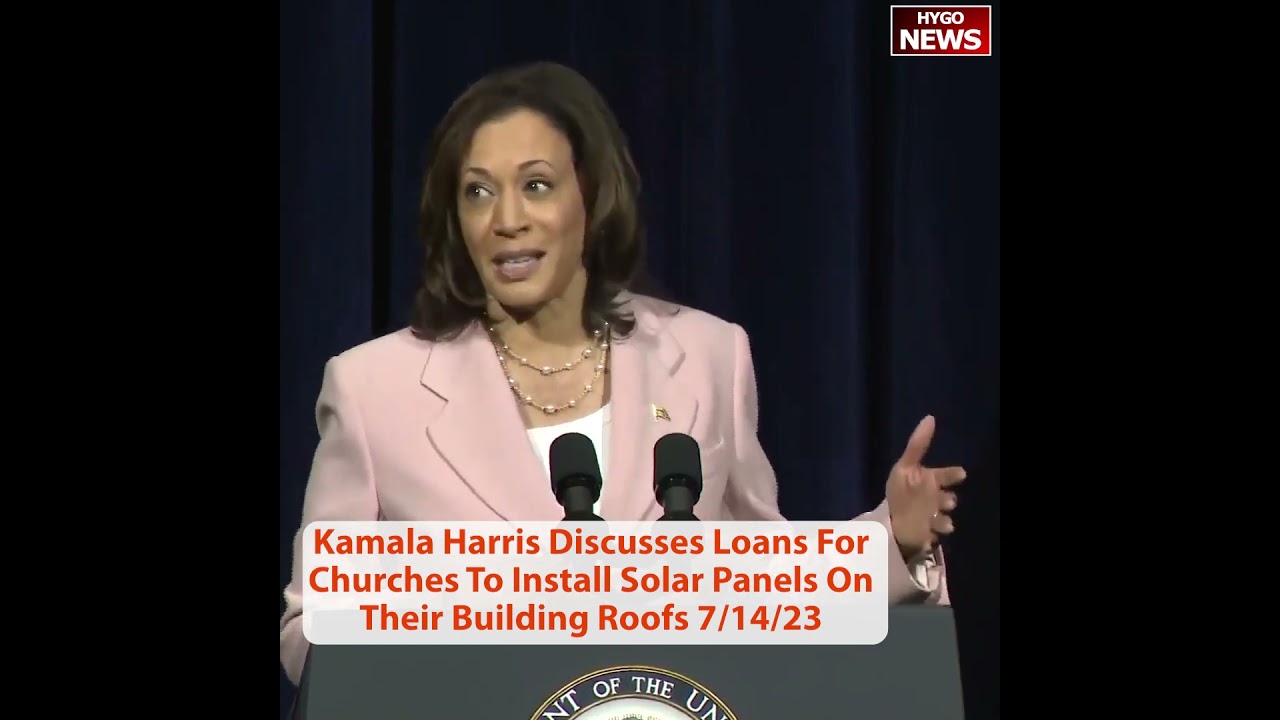 Kamala Harris Discusses Loans For Churches To Install Solar Panels On Their Building Roofs