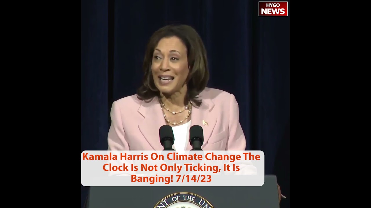 Kamala Harris On Climate Change The Clock Is Not Only Ticking, It Is Banging!