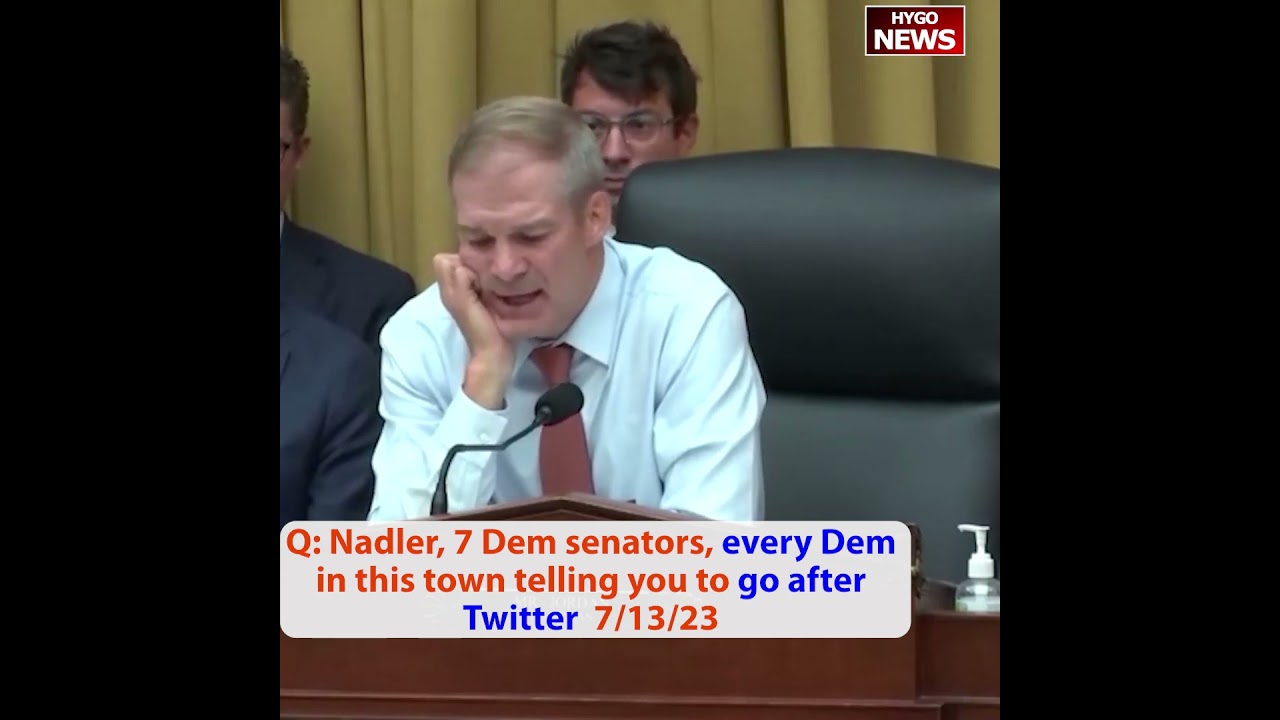 Jordan to FTC: Sen. Nadler, 7 Dem senators, every Dem in this town telling you to go after Twitter