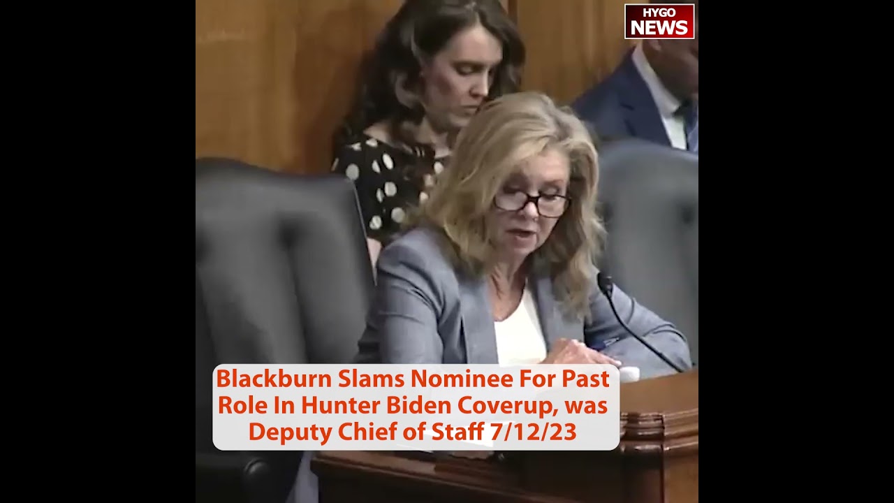 Blackburn Slams Judicial Nominee Past Role In Hunter Biden Coverup, was Deputy Chief of Staff of FBI