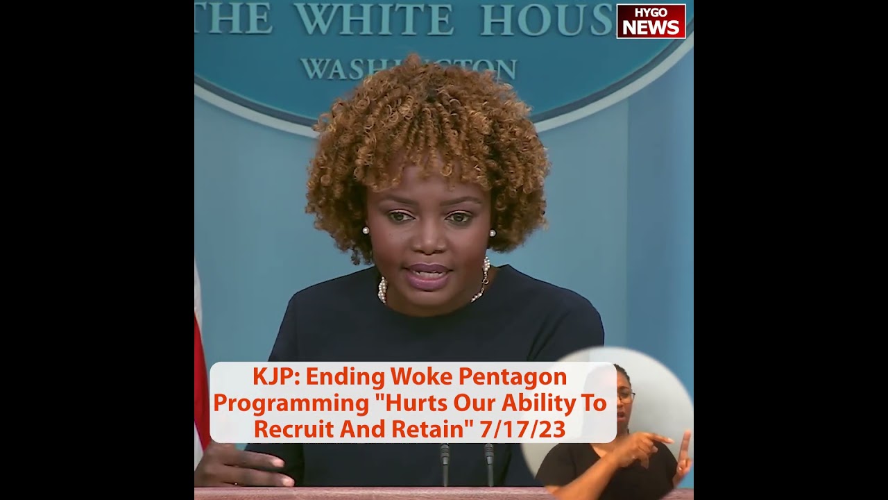 Karine Jean-Pierre: Ending Woke Pentagon Programming “Hurts Our Ability To Recruit And Retain”