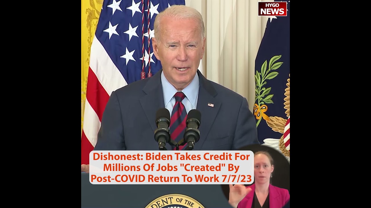 Dishonest: Biden Takes Credit For Millions Of Jobs “Created” By Post-COVID Return To Work