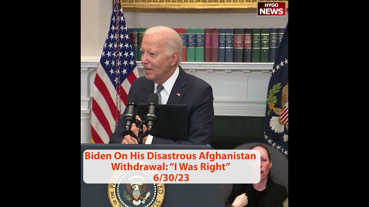 Biden On His Disastrous Afghanistan Withdrawal: “I Was Right”