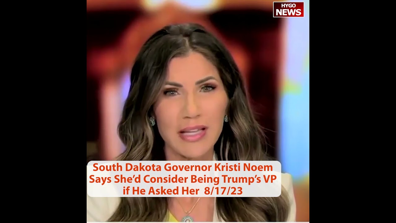 South Dakota Governor Kristi Noem Says She’d Consider Being Trump’s VP if He Asked Her