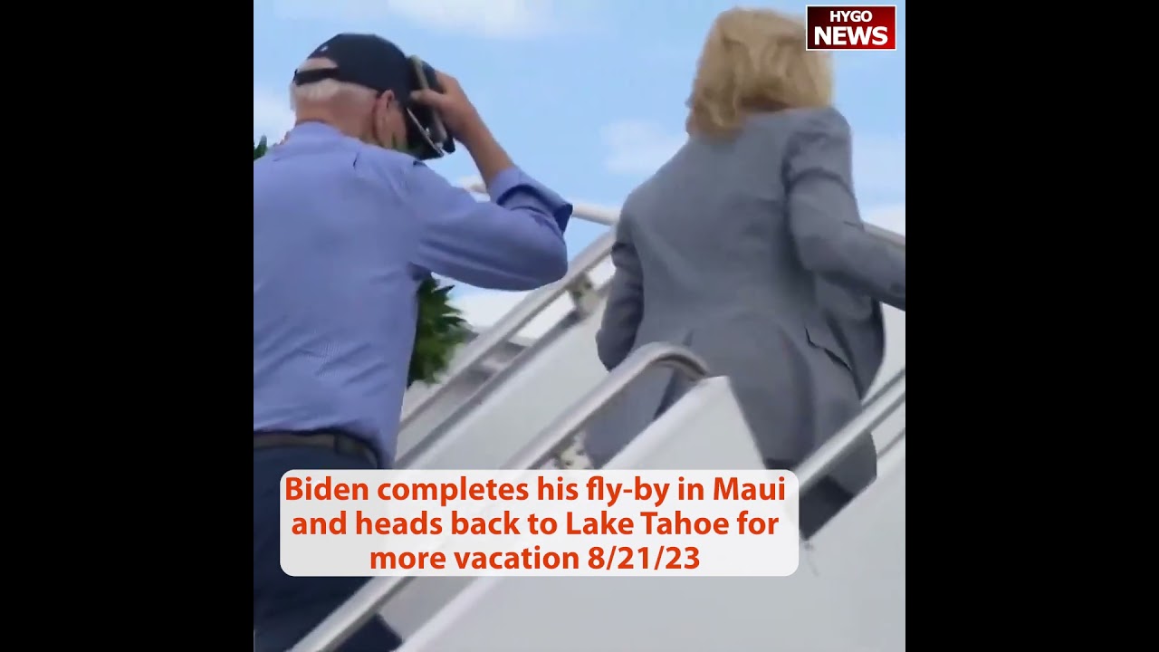 Biden completes his fly-by in Maui and heads back to Lake Tahoe for more vacation