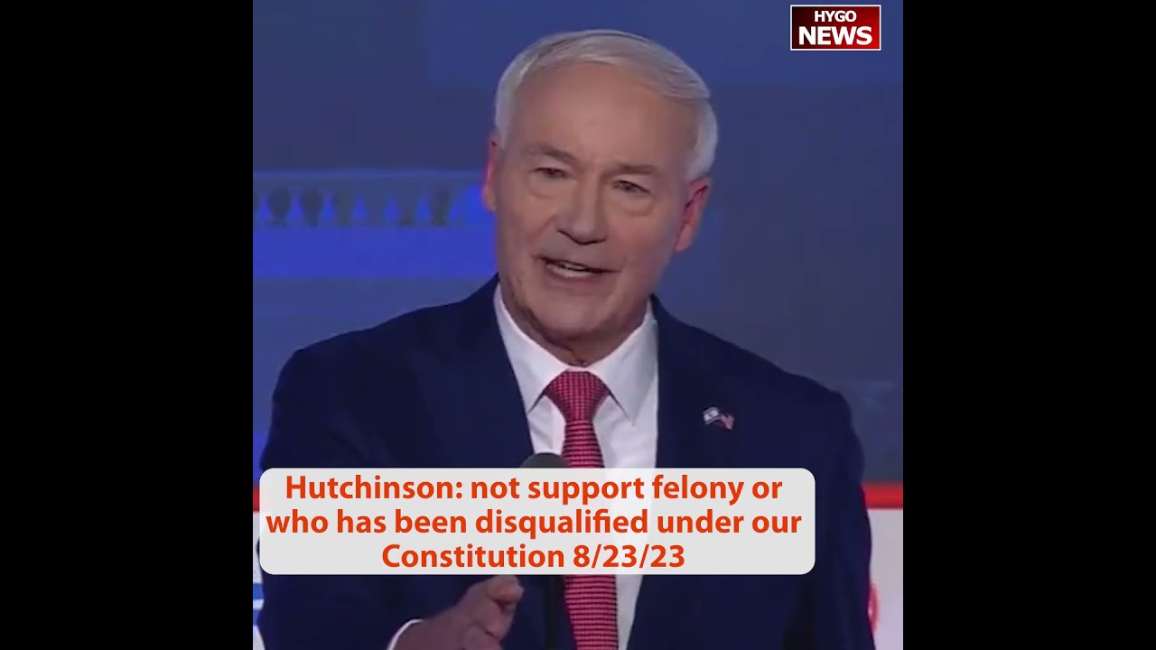 Gov. Hutchinson: not support felony or who has been disqualified under our Constitution