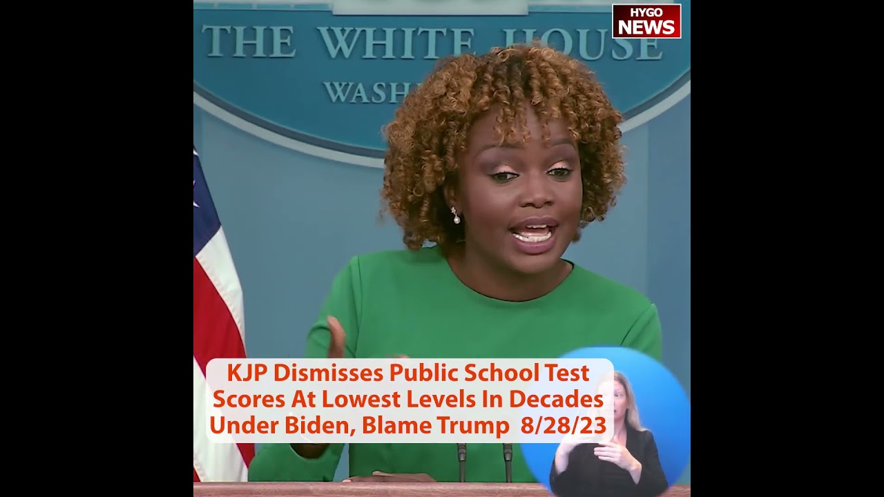 Blame Trump, KJP Dismisses Public School Test Scores At Lowest Levels In Decades Under Biden