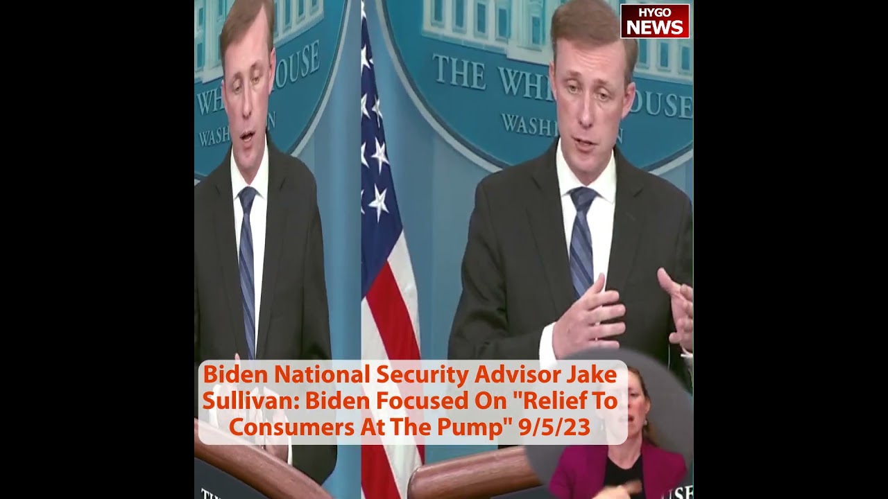 Biden NSA Jake Sullivan: Biden Focused On “Relief To Consumers At The Pump”