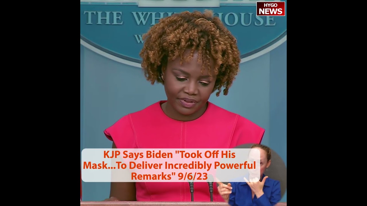 KJP Says Biden “Took Off His Mask…To Deliver Incredibly Powerful Remarks”