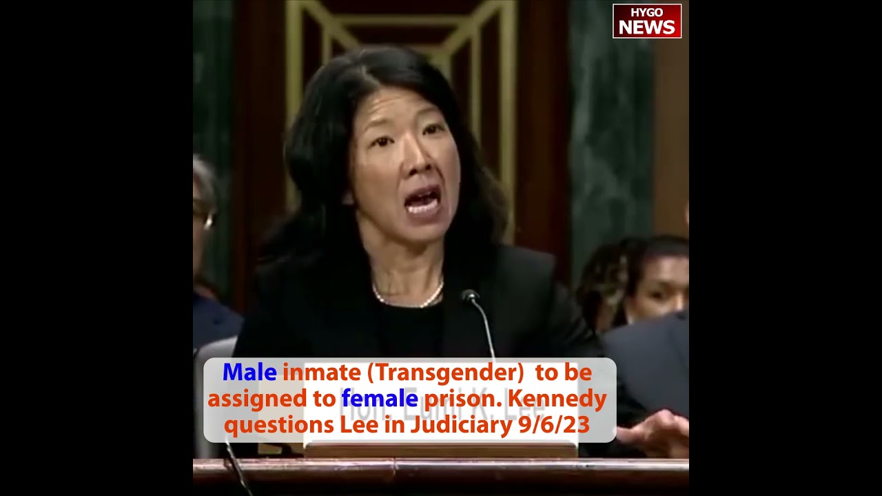 Kennedy questions Judge Lee: Male inmate (Transgender) to be assigned to female prison?