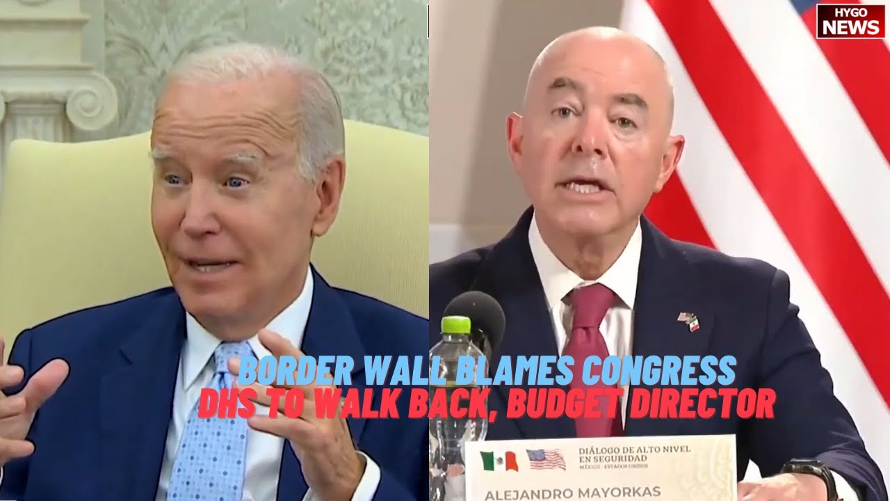 Border Wall: Biden Waive 26 Laws & Blames Congress, DHS to walk back, Budget director something else