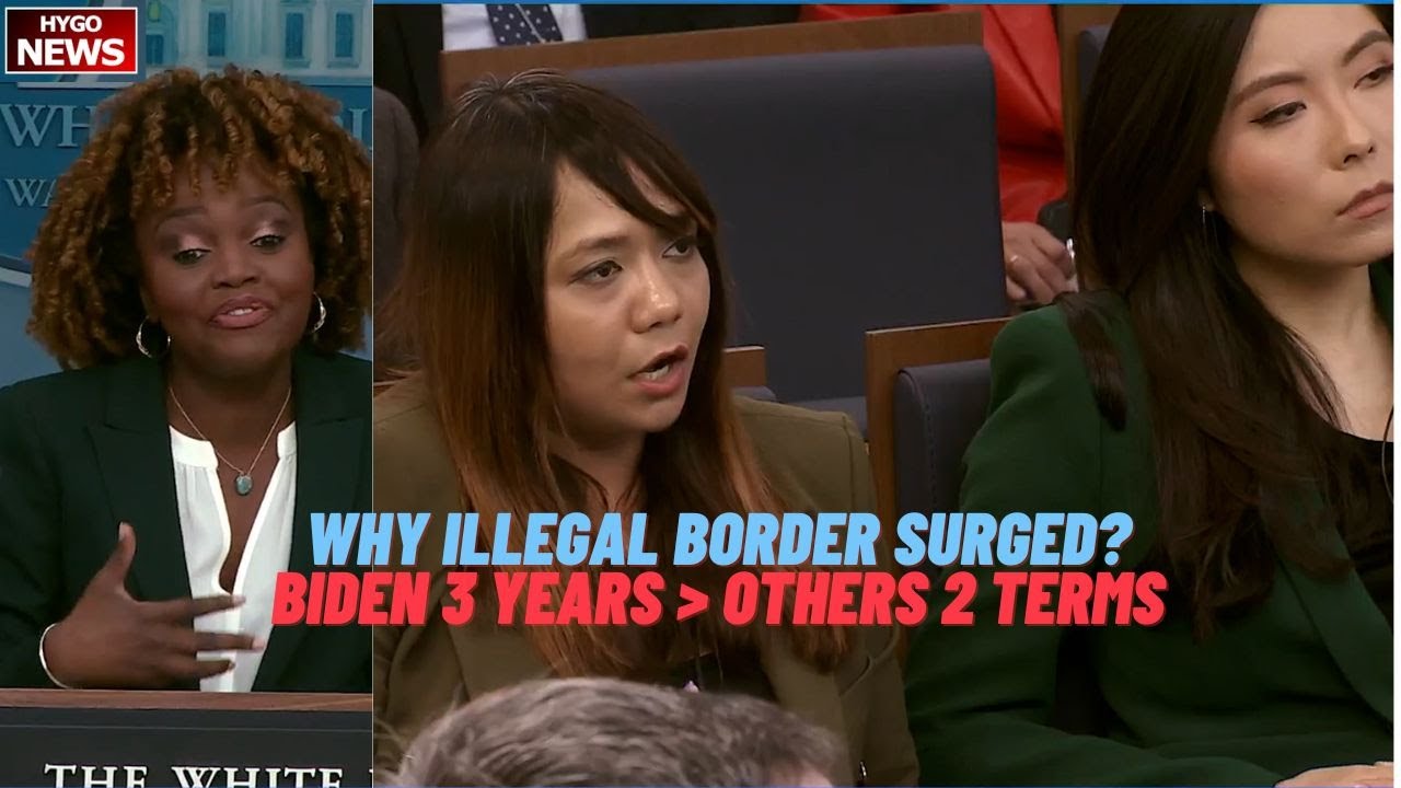 KJP Can’t Explain Why Illegal Border Surged, Biden Done More 3 Years…Than Most Presidents 2 Terms