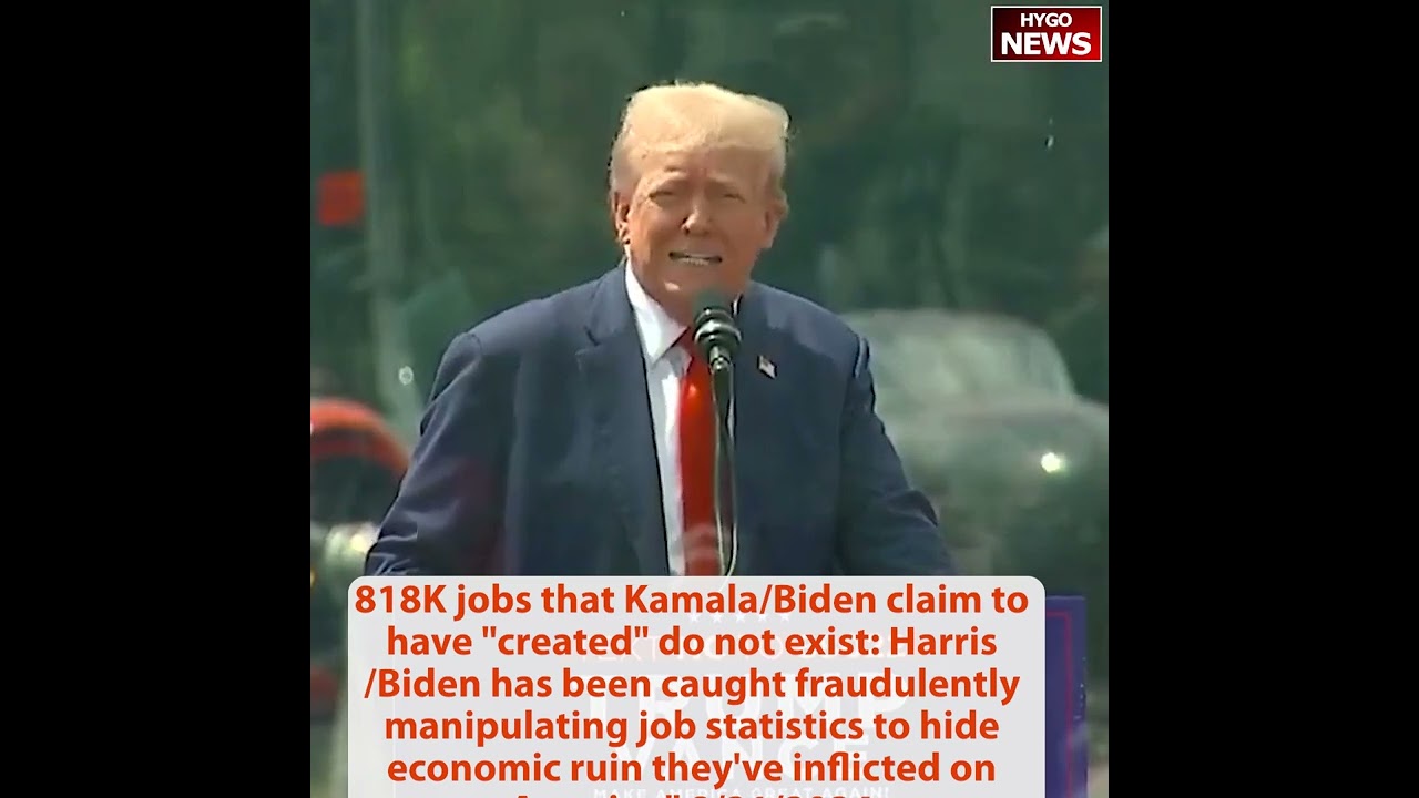 Trump: they fraudulently manipulating job statistics; DNC mentioned my name 271 times economy 12