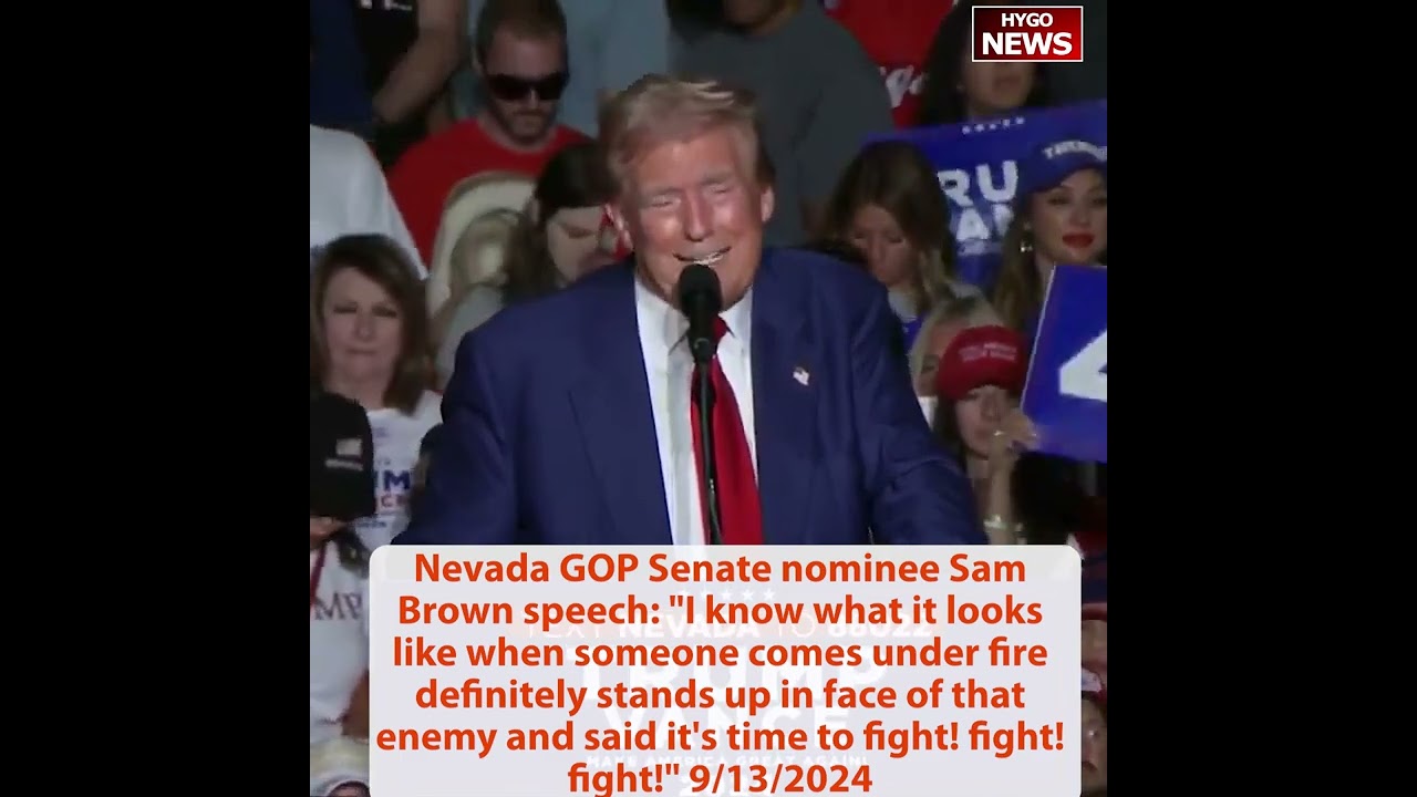 Nevada GOP Senate nominee Sam Brown at Trump rally: it’s time to fight! fight! fight!