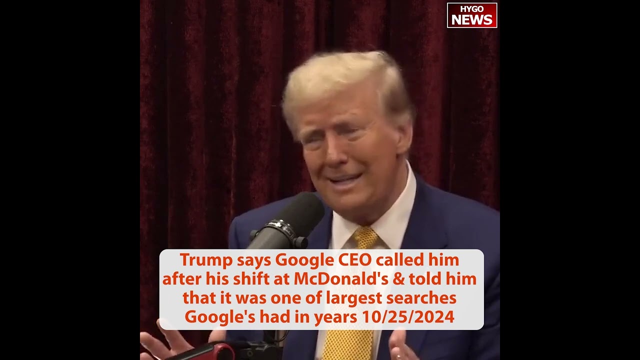 Trump says Google CEO called him after his shift at McDonald’s， largest searches; Terminate CA EV