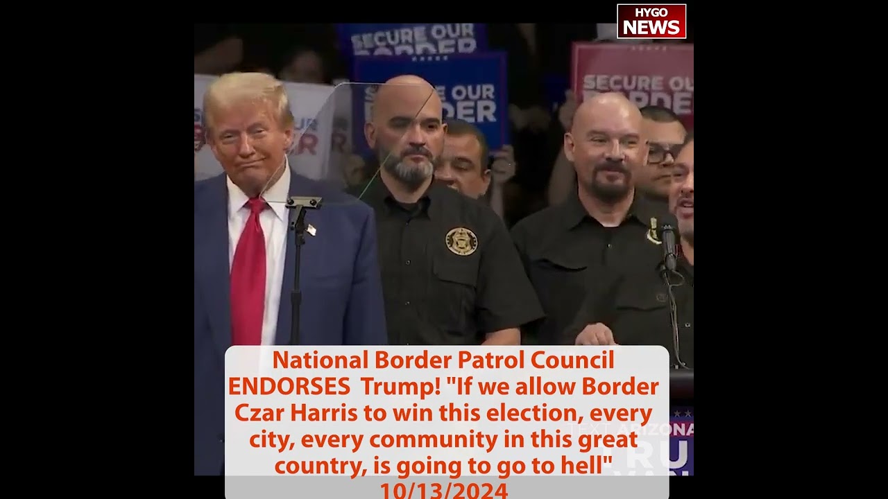 National Border Patrol Council ENDORSES Trump! Kamala reign ends the day I take oath