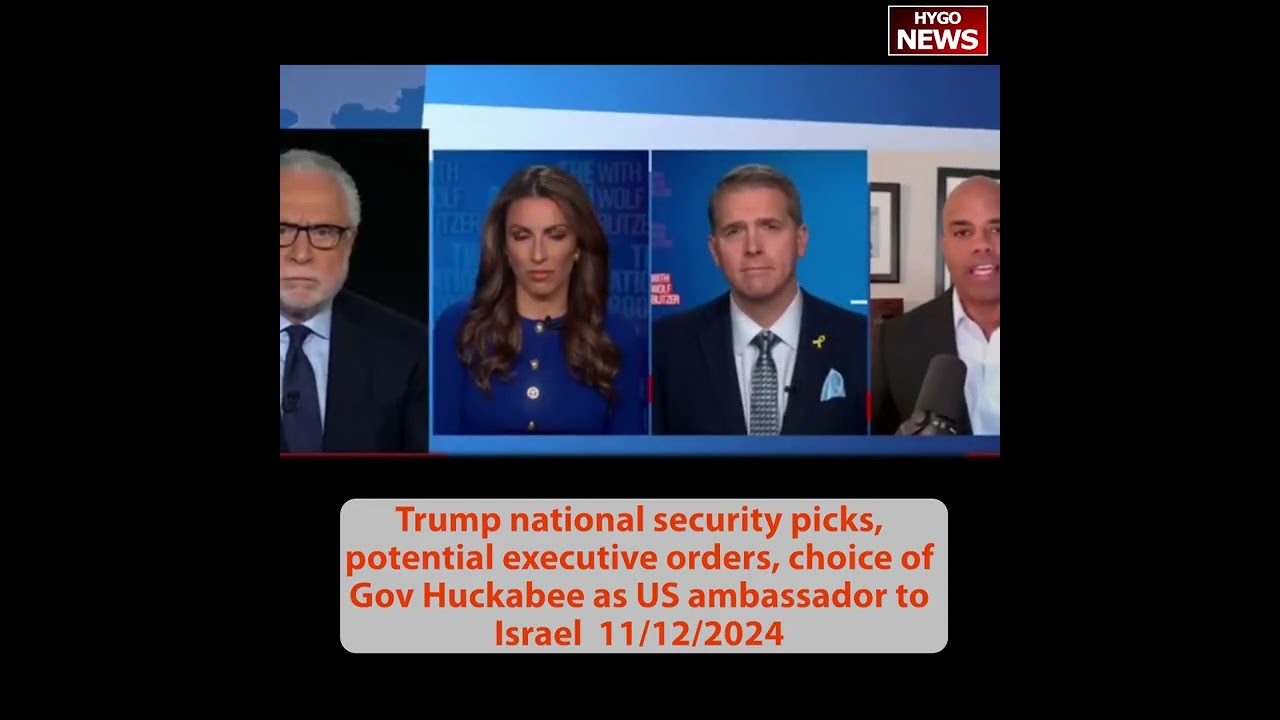 Trump national security picks, potential executive orders, Gov Huckabee as US ambassador to Israel