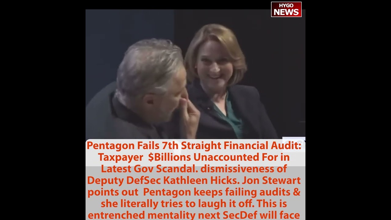 Pentagon Fails 7th Audit: Taxpayer $Billions Unaccounted, Deputy DefSec to laugh it off Scandal