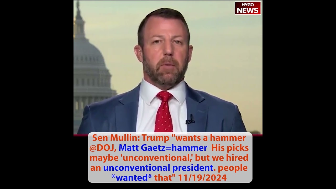 Mullin: Trump wants Matt Gaetz as hammer at DOJ; Trump Dance; Gaetz witness credibility problems