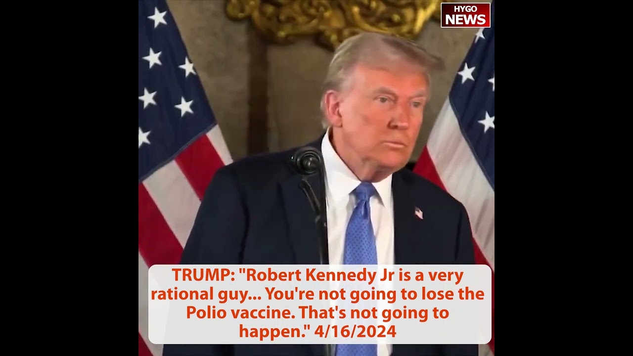 TRUMP: on day one rapid series of bold reforms; RFK = very rational guy, not lose Polio vaccine