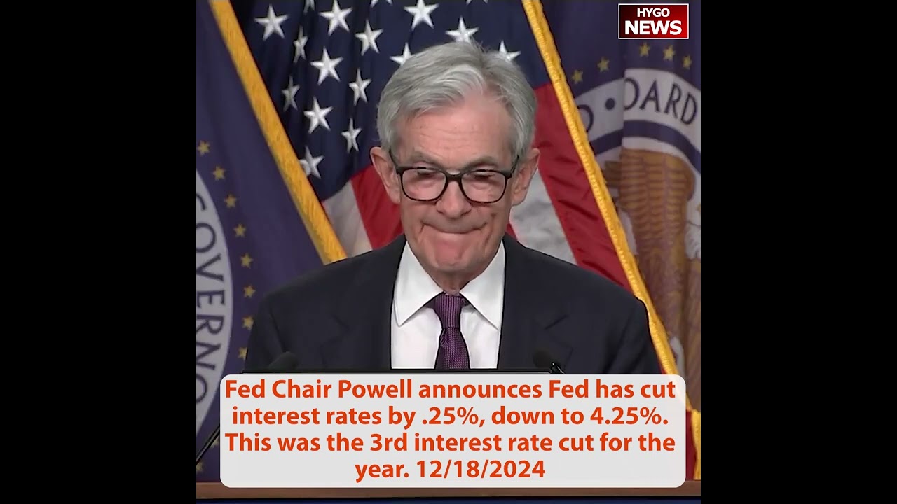 Fed Chair Powell announces the Fed has cut interest rates by .25%, down to 4.25%