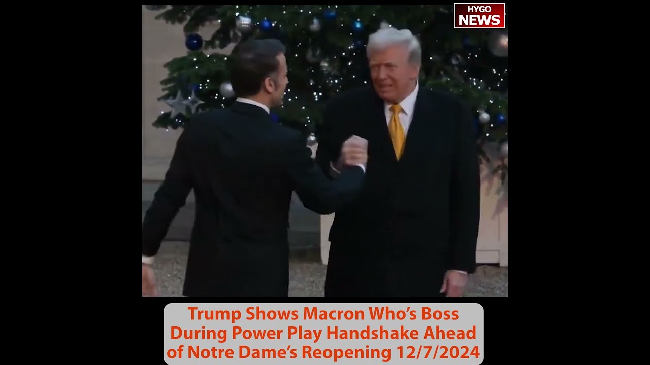 Trump Shows Macron Who’s Boss During Power Play Handshake Ahead of Notre Dame’s Reopening