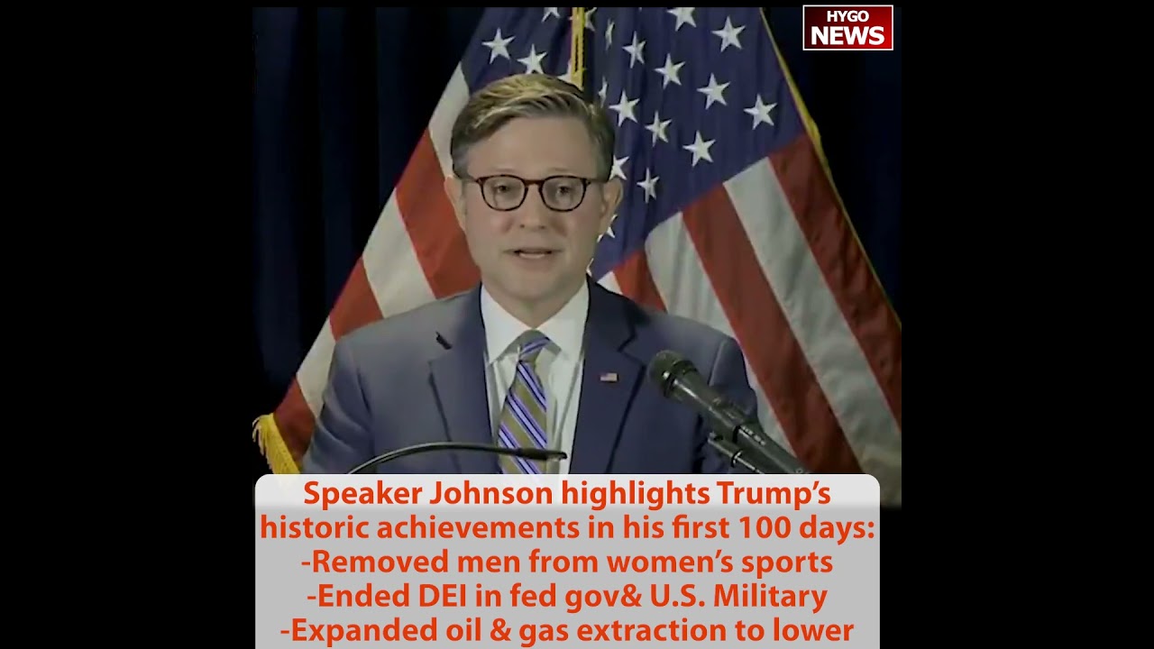 Trump on his historic first 100 days: border #1, trade & reducing people’s taxes; Speaker: DEI, oil