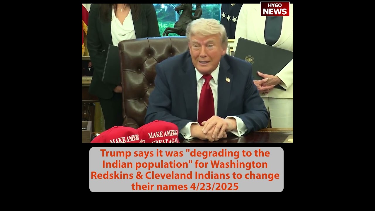 Trump: degrading change their names Redskins & Cleveland Indians; lot of meetings set up during Pope