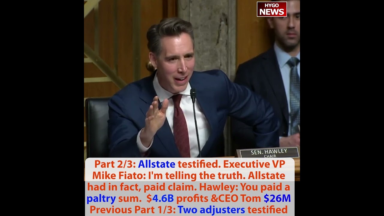 Allstate Executive testified: telling truth paid claim. Hawley: paltry sum. $4.6B profits & CEO $26M