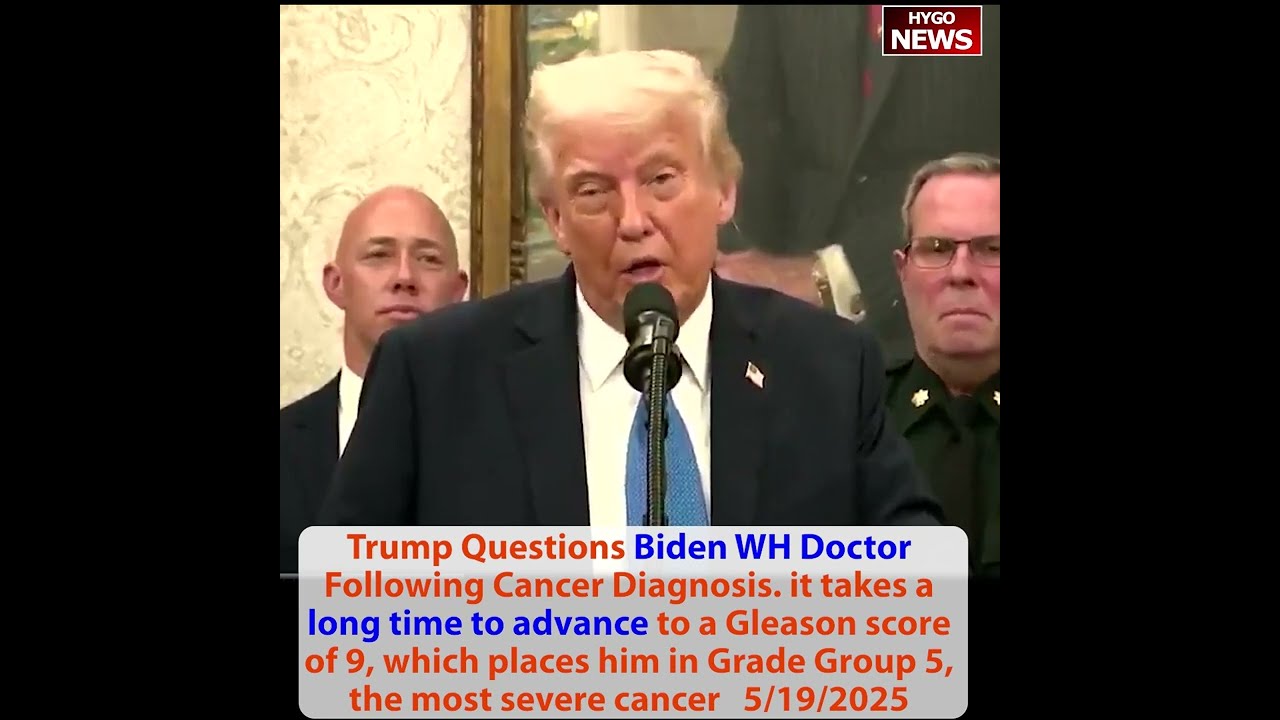 Trump Questions Biden WH Doctor Following Cancer Diagnosis; Rubio: POTUS’ speech = one most profound
