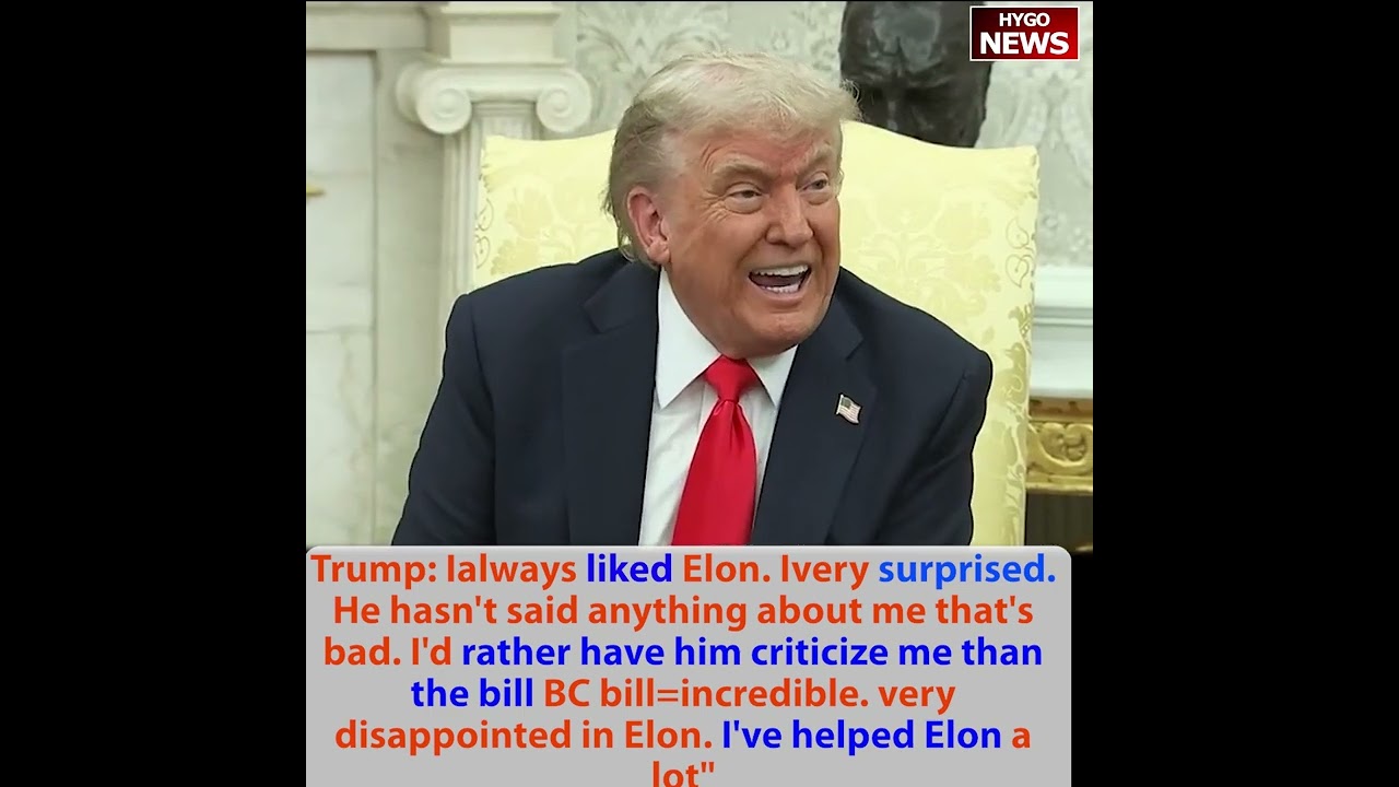 Trump: surprised. rather have him criticize me than bill. very disappointed in Elon. I helped Elon