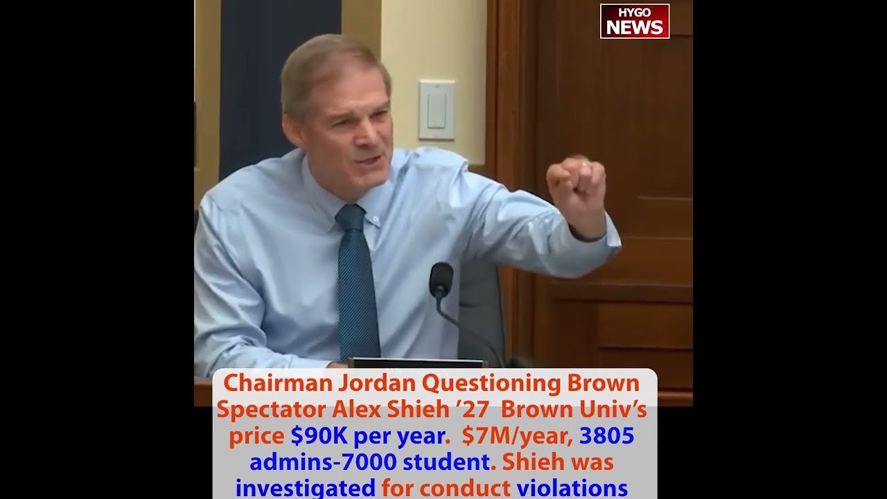 Chairman Jordan to Alex Shieh Brown Univ: $90K/yr, $7M/year, 3805 admins-7000 students. Shieh was